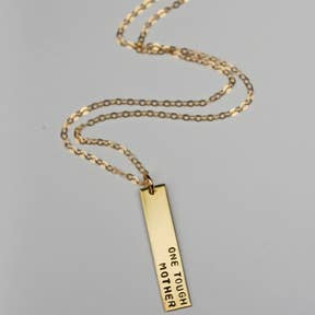 One Tough Mother Stamped Gold Necklace