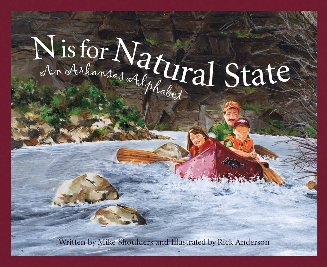 An ARKANSAS picture book: N is for Natural State