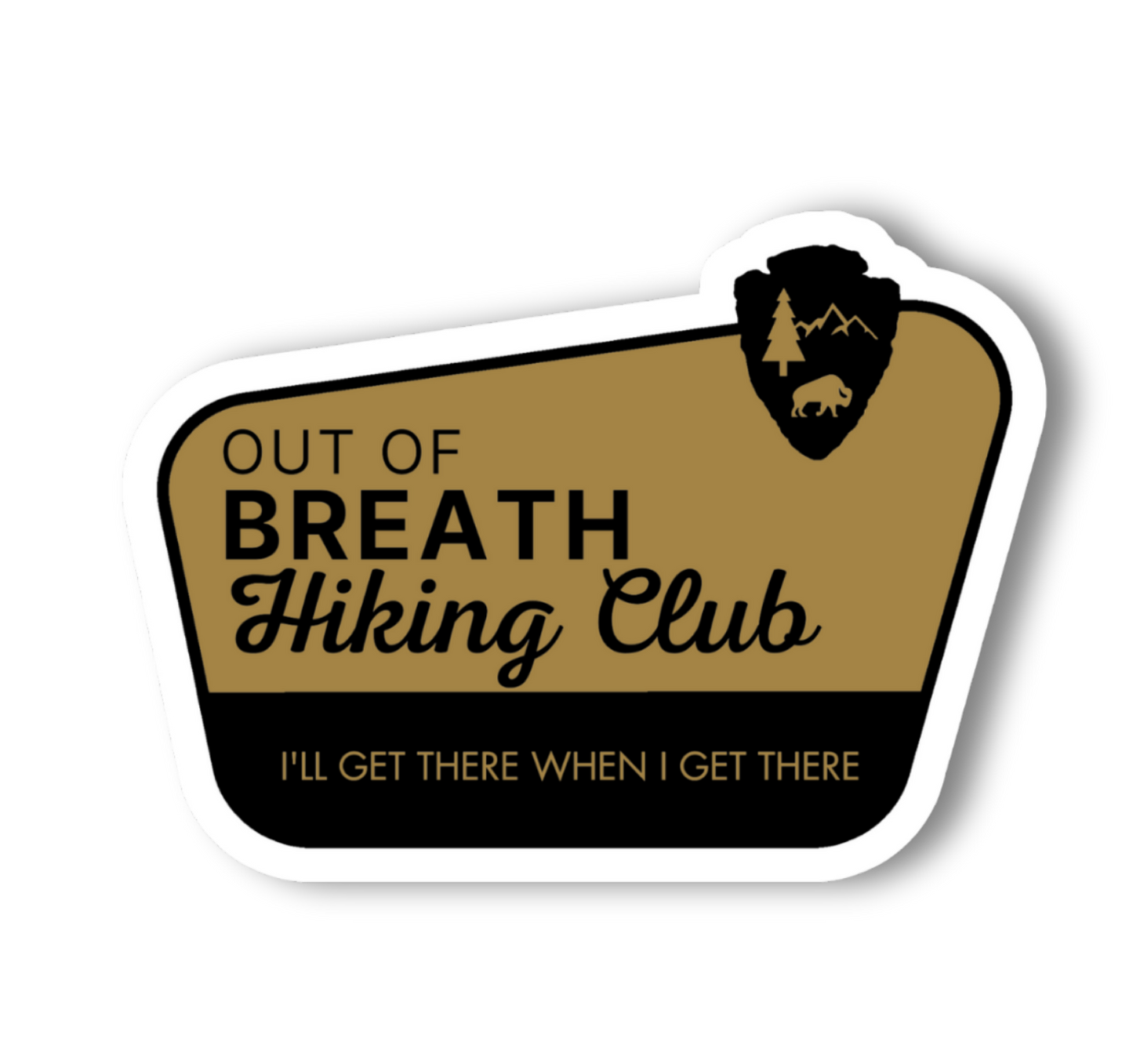 Out of Breath Hiking Club - We Will Get There Sticker