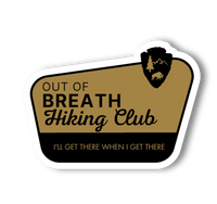 Out of Breath Hiking Club - We Will Get There Sticker