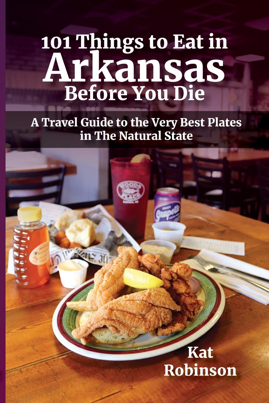 101 Things to Eat in Arkansas