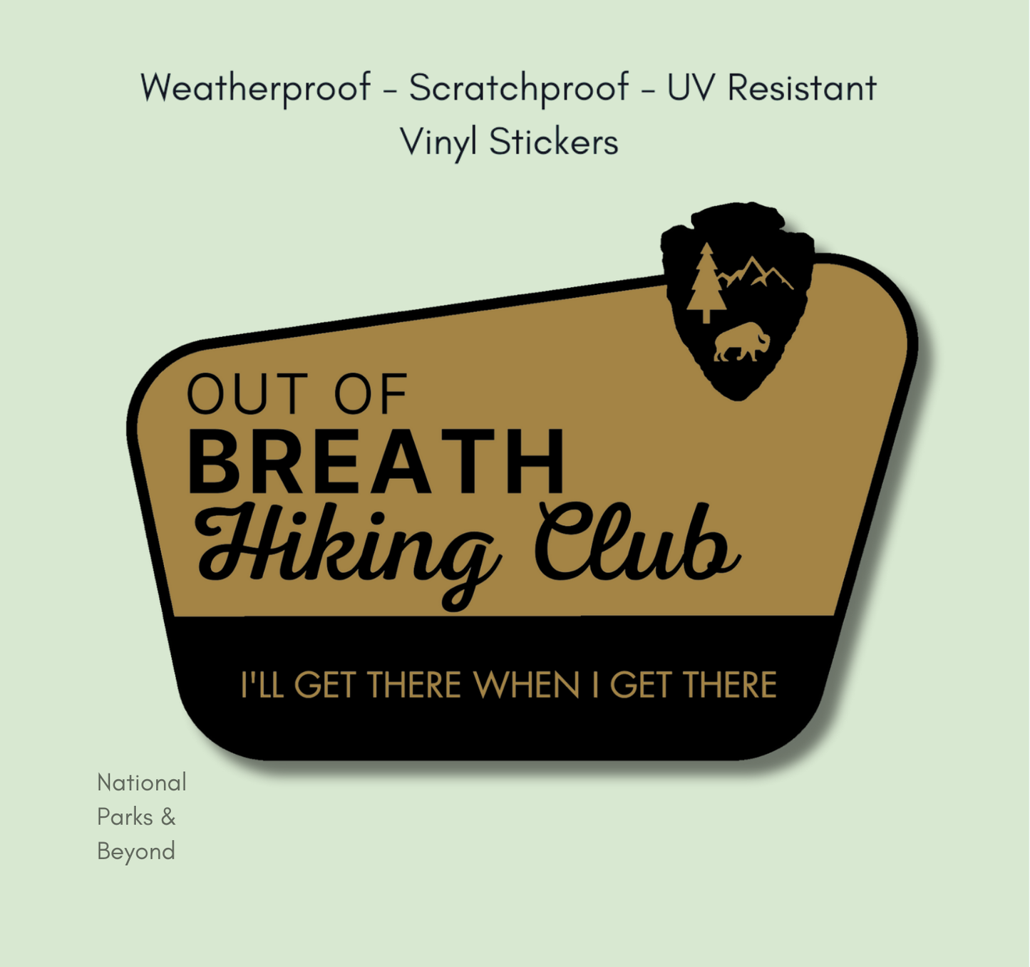 Out of Breath Hiking Club - We Will Get There Sticker