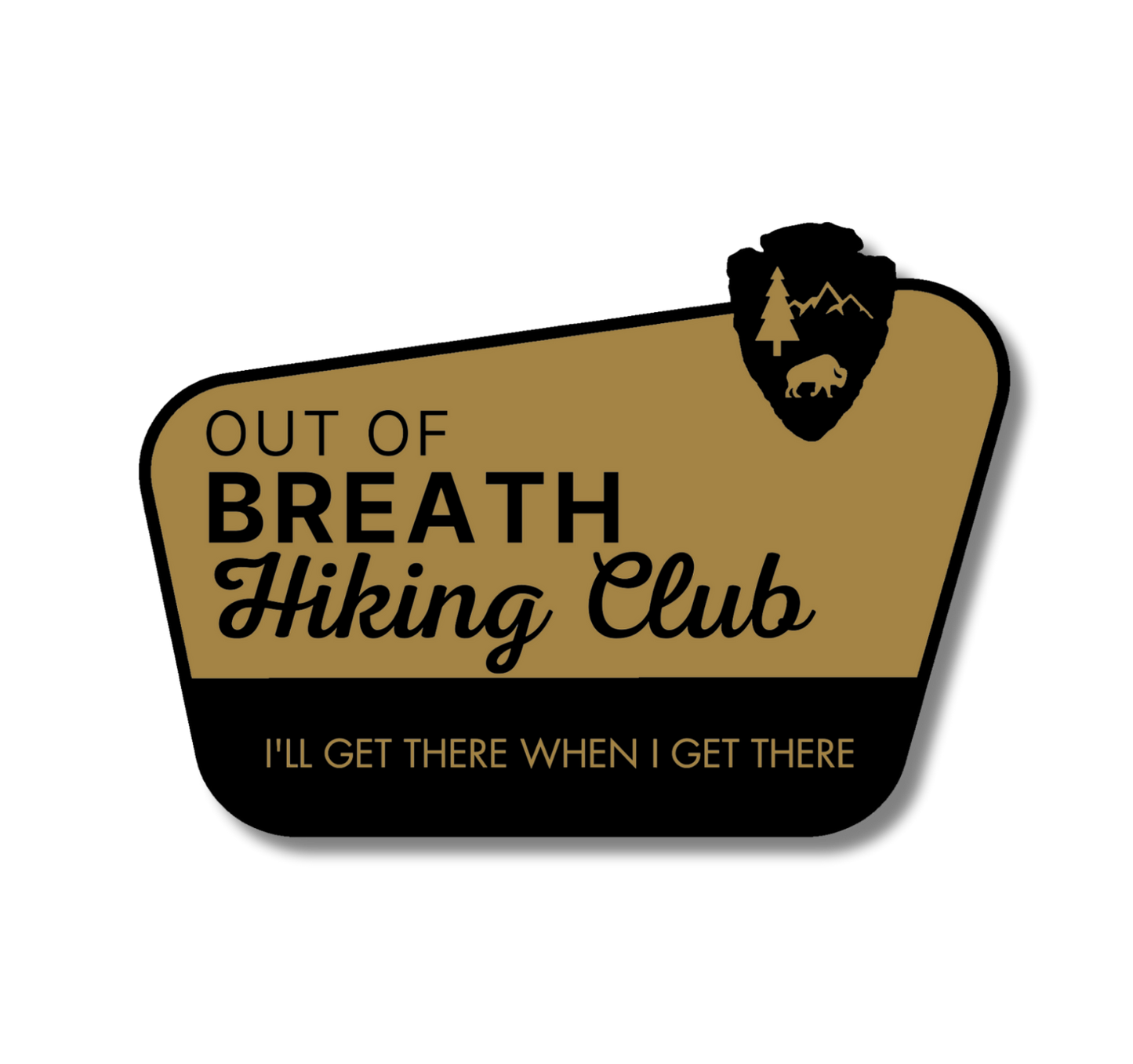 Out of Breath Hiking Club - We Will Get There Sticker