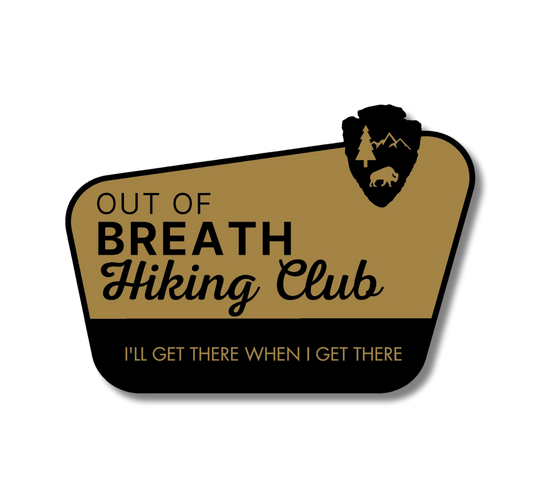 Out of Breath Hiking Club - We Will Get There Sticker