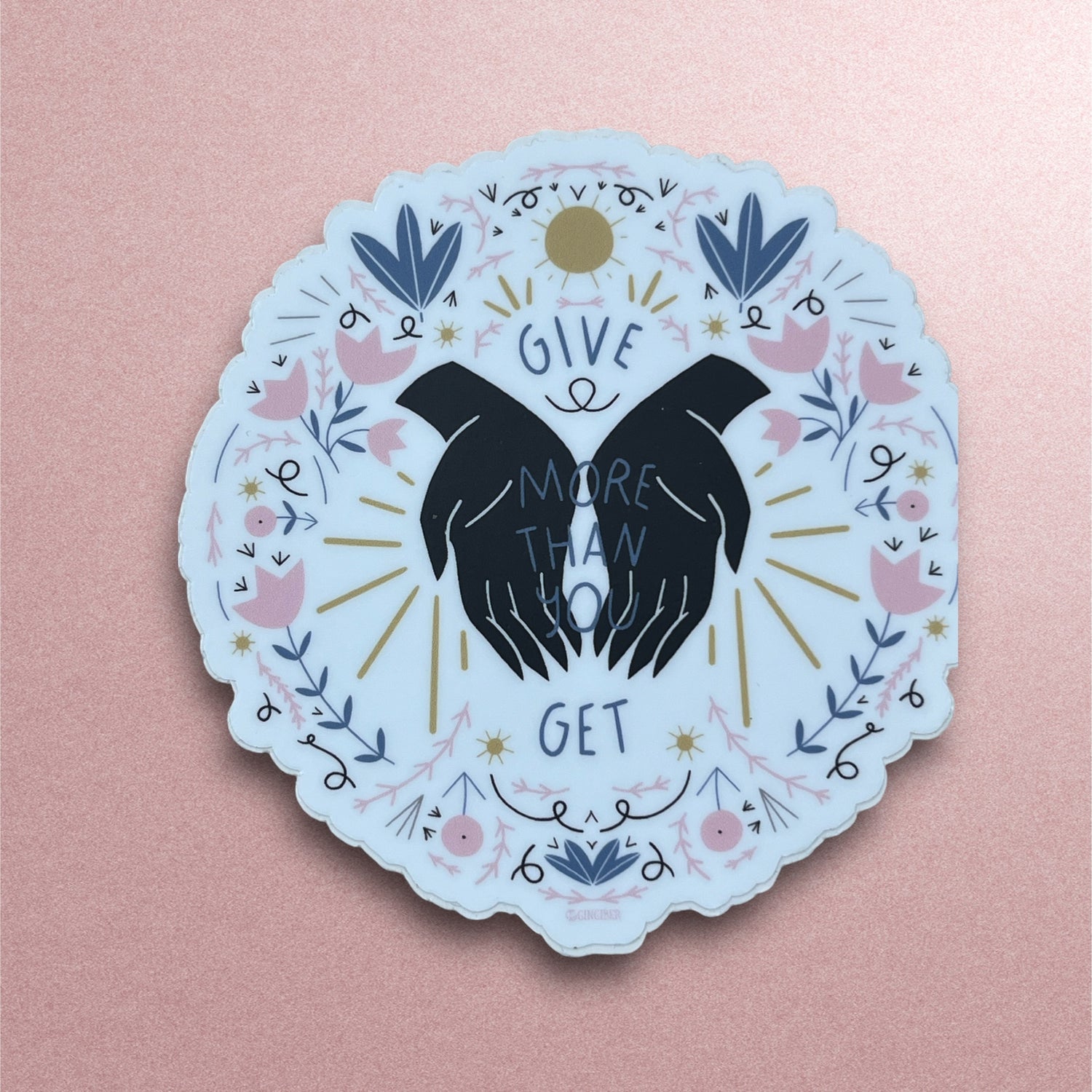 Give More Than You Get Sticker