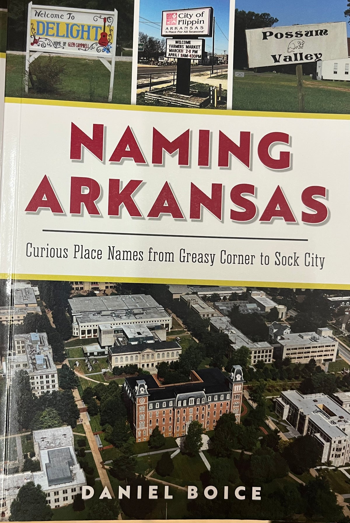 Naming Arkansas: Curious Place Names from Greasy Corner to Sock City