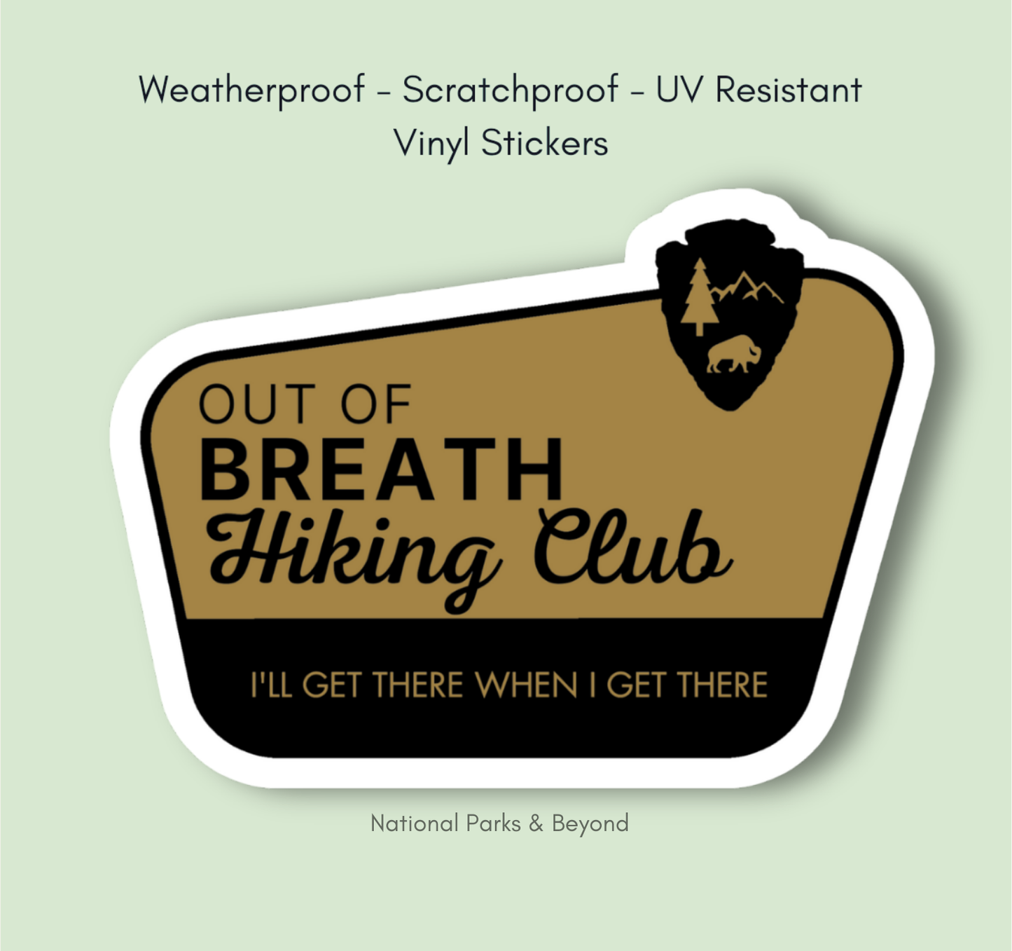 Out of Breath Hiking Club - We Will Get There Sticker