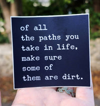 All the Paths You Take in Life 3" sticker